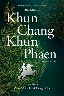 “Khun Chang Khun Phaen” – A Timeless Tale Exploring Love, Loss, and Destiny in 5th Century Siam!